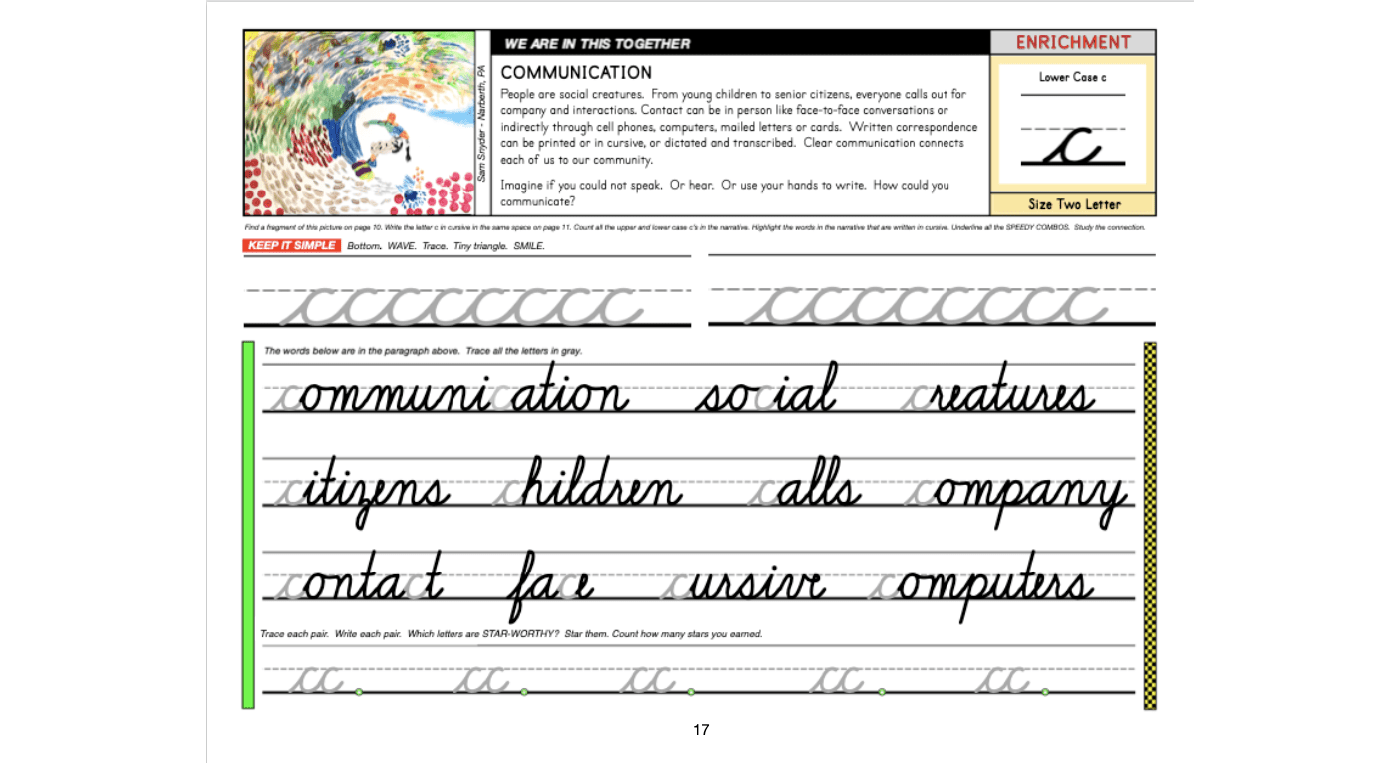 The Cursive Kaleidoscope Workbook© by Real OT Solutions helps kids master cursive with practice lines for the uppercase C, lowercase c, and words such as communication, social, creatures, citizens, children, calls, company, contact, far cousin, and computers for improved handwriting.