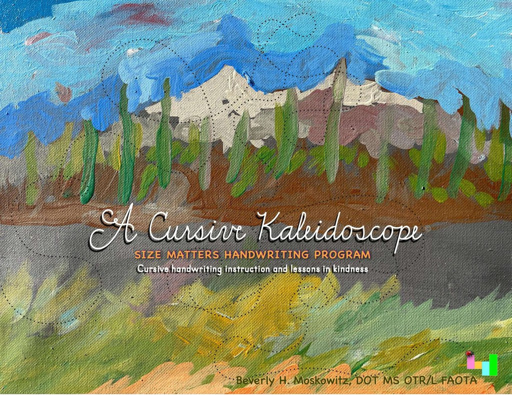 A painted landscape with abstract trees and a cloudy sky features text: Cursive Kaleidoscope Workbook© by Real OT Solutions. This cursive program for kids provides handwriting practice and lessons in kindness, displaying the authors credentials at the bottom.